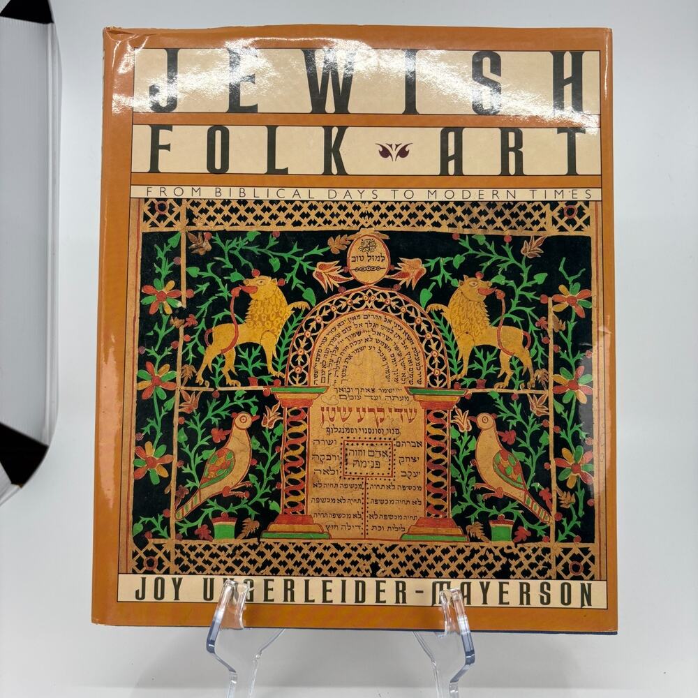 Jewish Folk Art From Biblical Days To Modern Times Joy Ungerleider Hardcover